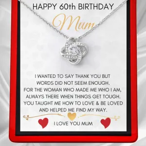 Happy 60th Birthday Mum - Love Knot Necklace