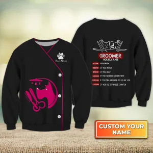 My Craft Dog Groomer Pet Groomer Uniform Pink Salon Pet Personalized Name 3D Sweatshirt 563 NA93