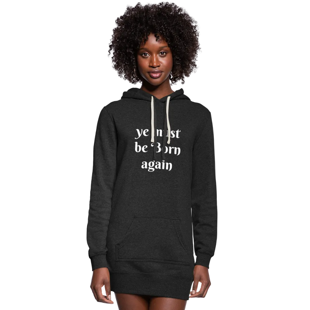 Ye must be Born Again Women's Hoodie Dress